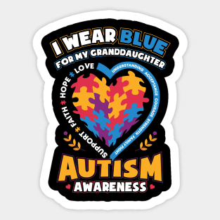 Autism Awareness I Wear Blue for My Granddaughter Sticker